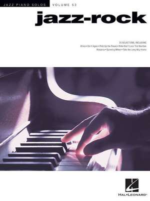 Jazz-Rock: Jazz Piano Solos Series Volume 53 de Hal Leonard Corp