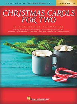 Christmas Carols for Two Trumpets: Easy Instrumental Duets de Hal Leonard Corp