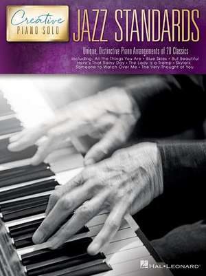 Jazz Standards - Creative Piano Solo de Hal Leonard Corp