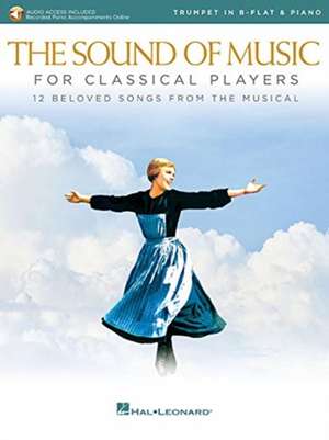 The Sound of Music for Classical Players - Trumpet and Piano: With Online Audio of Piano Accompaniments de Richard Rodgers