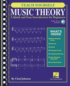 Teach Yourself Music Theory: A Quick and Easy Introduction for Beginners with Audio Access Included de Chad Johnson