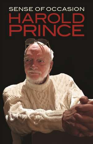 SENSE OF OCCASION de Harold Prince