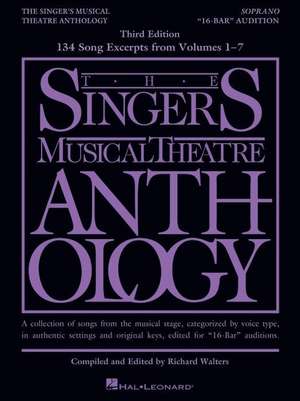 The Singer's Musical Theatre Anthology - 16-Bar Audition from Volumes 1-7: Soprano Edition de Hal Leonard Corp