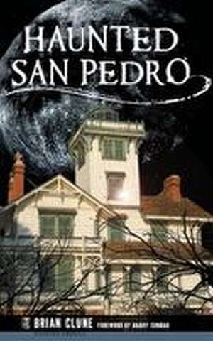 Haunted San Pedro de Brian Clune