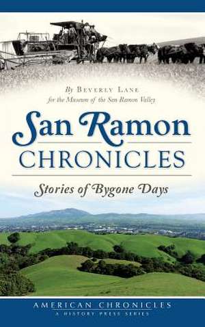 San Ramon Chronicles de Beverly Lane