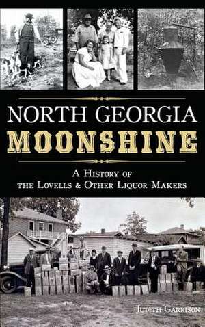 North Georgia Moonshine de Judith Garrison