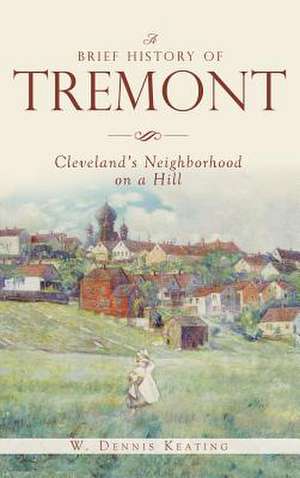 A Brief History of Tremont de W. Dennis Keating