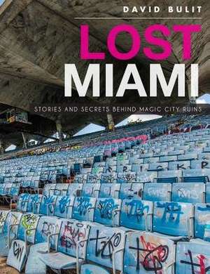 Lost Miami de David Bulit