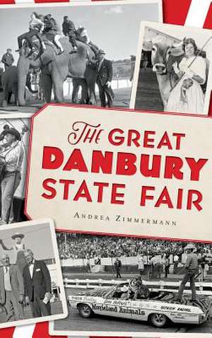 The Great Danbury State Fair de Andrea Zimmermann