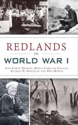 Redlands in World War I de Ann Cordy Deegan