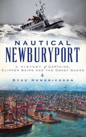 Nautical Newburyport de Dyke Hendrickson