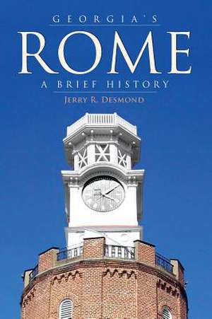 Georgia's Rome de Jerry R. Desmond