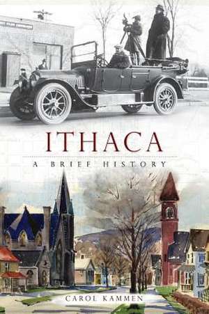 Ithaca: A Brief History de Carol Kammen