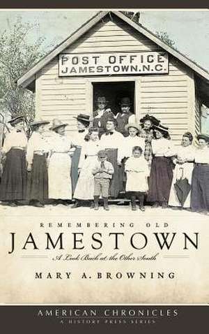 Remembering Old Jamestown de Mary A. Browning