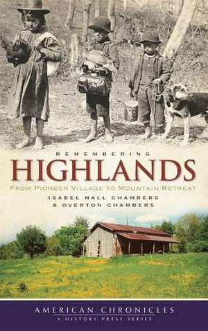 Remembering Highlands de Isabel Hall Chambers