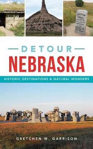 Detour Nebraska de Garrison, Gretchen M.