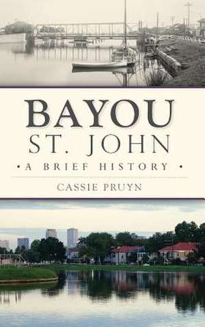 Bayou St. John de Pruyn, Cassie