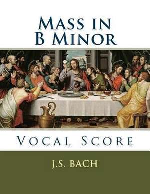 Mass in B Minor de J. S. Bach