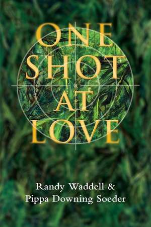 One Shot at Love de Waddell, Randy