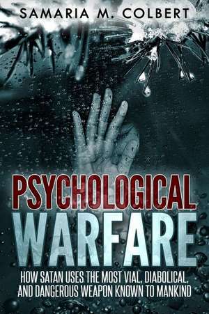 Psychological Warfare de Samaria M. Colbert