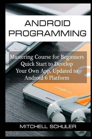 Android Programming de Schuler, Mitchell