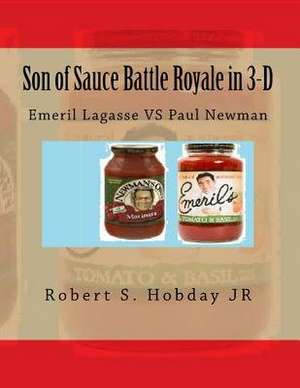 Son of Sauce Battle Royale in 3-D de Robert S. Hobday Jr