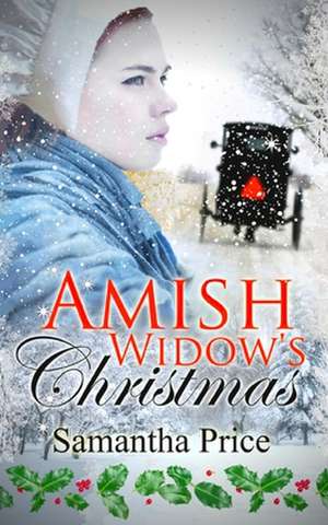 Amish Widow's Christmas de Samantha Price