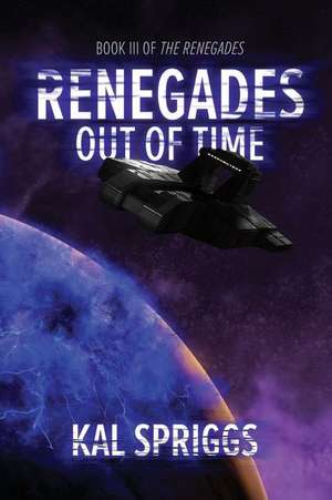 Renegades de Kal Spriggs