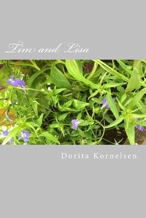 Tim and Lisa de Dorita Lynn Kornelsen