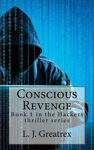 Conscious Revenge de Greatrex, L. J.