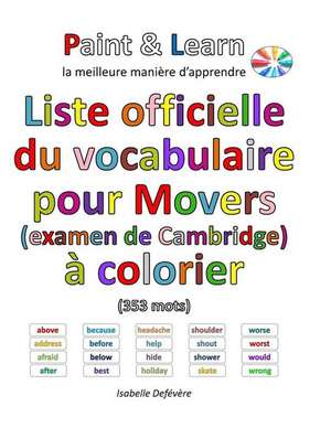 Liste Officielle Du Vocabulaire Pour Movers (Examen de Cambridge) de Defevere, Isabelle