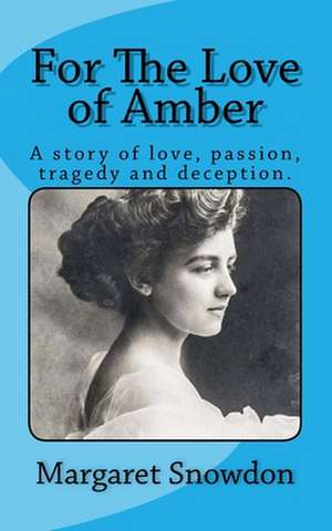 For the Love of Amber de Margaret Snowdon