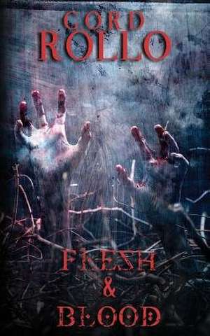 Flesh & Blood de Gord Rollo