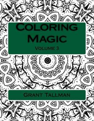 Coloring Magic de Grant Tallman
