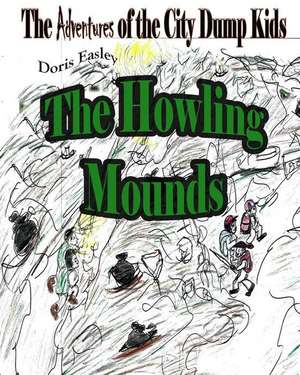 The Howling Mounds de Doris Easley