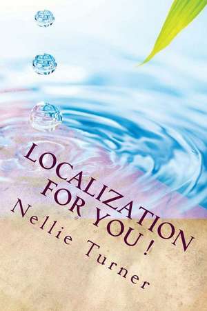 Localization for You ! de Nellie Turner