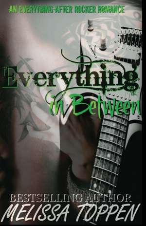 Everything in Between de Melissa Toppen