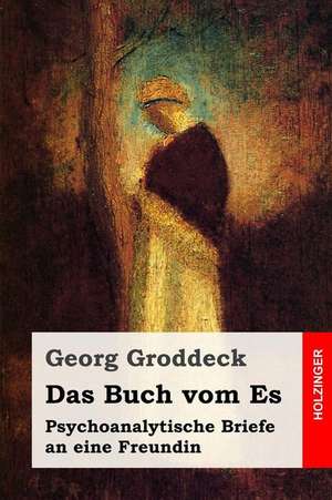 Das Buch Vom Es de Georg Groddeck