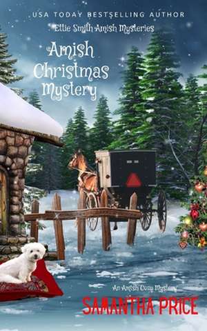 Amish Christmas Mystery de Samantha Price