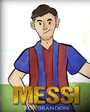 Messi de Roy Brandon