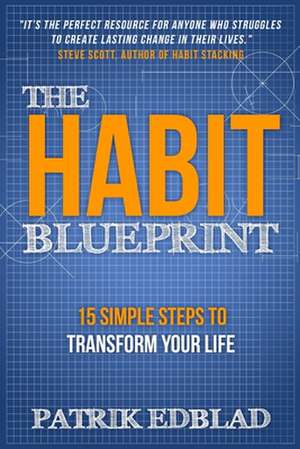 The Habit Blueprint de Edblad, Patrik