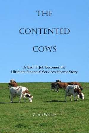 The Contented Cows de Curtis Walker