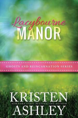 Lacybourne Manor de Kristen Ashley