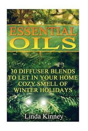 Essential Oils de Linda Kinney