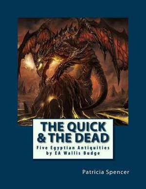 The Quick and the Dead de Patricia M. Spencer