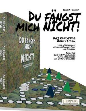 Du Fangst Mich Nicht! - Das Fangende Brettspiel de York P. Herpers