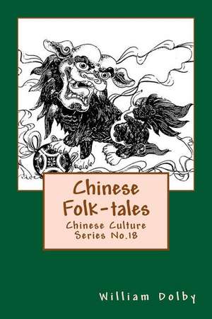 Chinese Folk-Tales de William Dolby