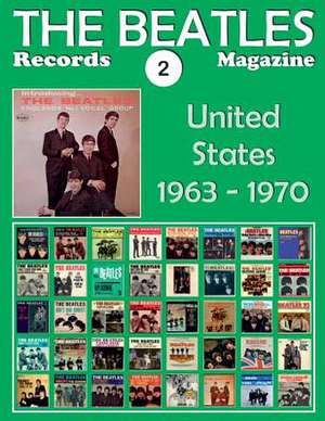 The Beatles Records Magazine - No. 2 - United States (1963 - 1970) de Juan Carlos Irigoyen Perez