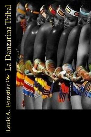 La Danzarina Tribal de MR Louis Alexandre Forestier