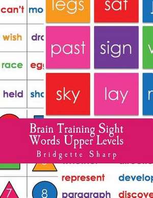 Brain Training Sight Words Upper Levels de Bridgette Sharp
